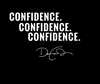 CONFIDENCE IS KING