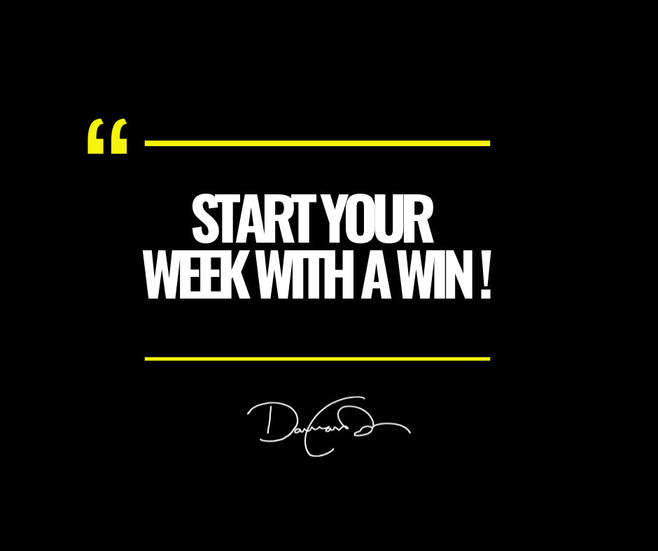 Start The Week With A Win!