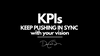 What Are Your KPI's?