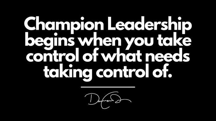 How To LEAD Like A Champion....