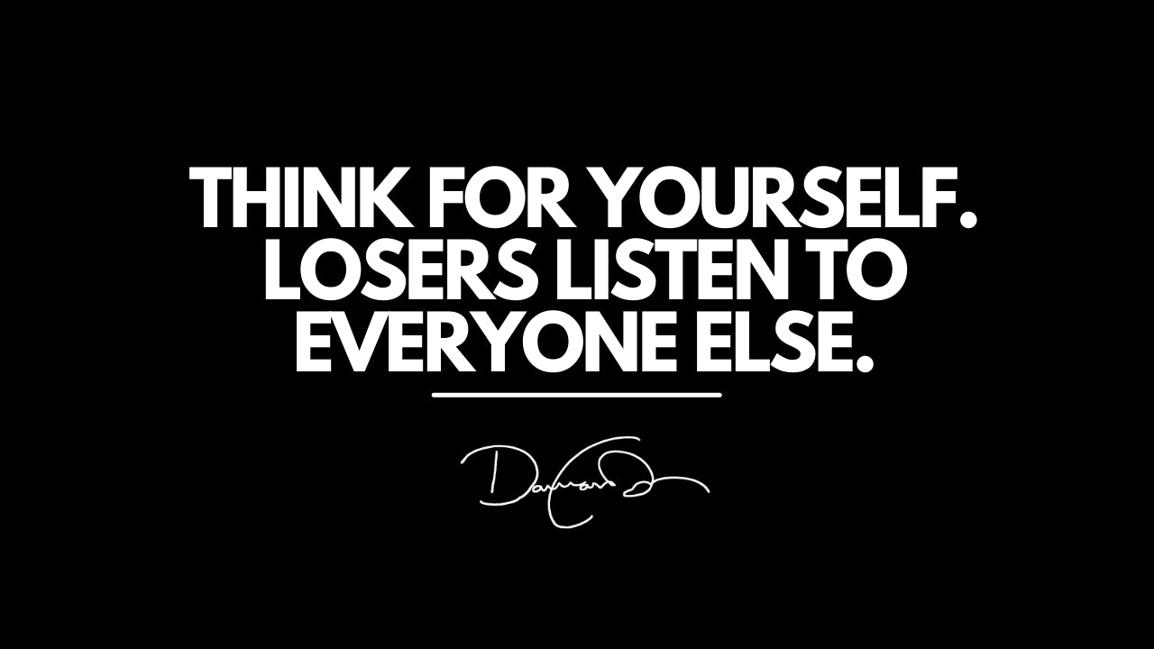 Think For Yourself!!