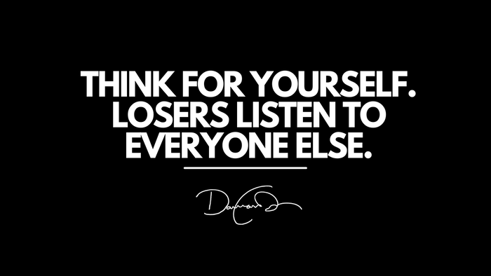 Think For Yourself!!