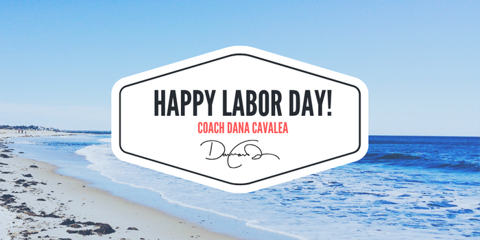 It's LABOR DAY.... Get Ready...